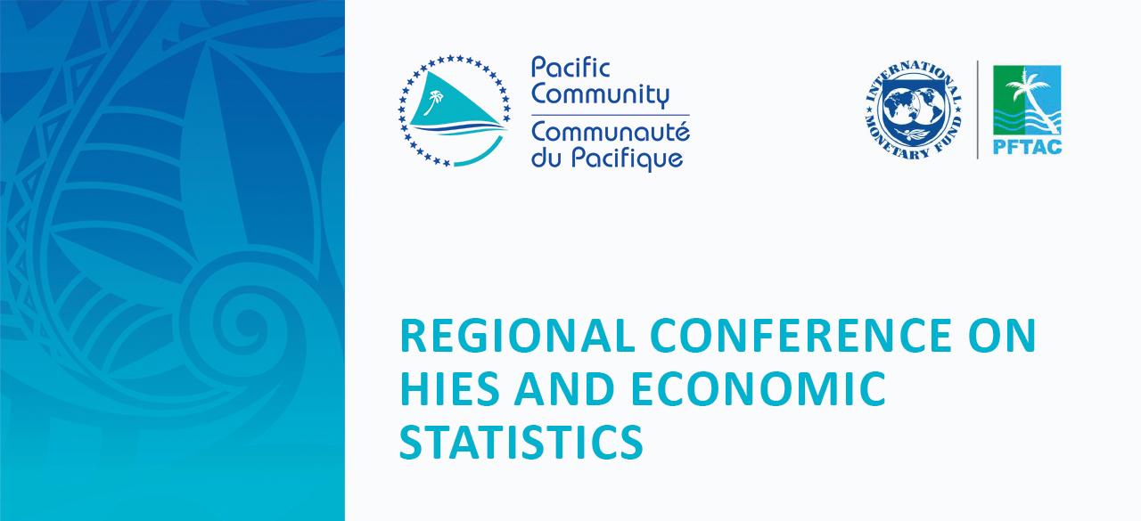 Regional Conference on Household Income and Expenditure Surveys (HIES) and Economic Statistics