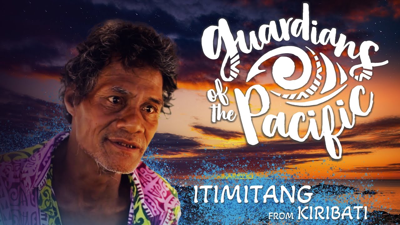 Guardians of the Pacific S1 Ep06: Itimatang, Kiribati