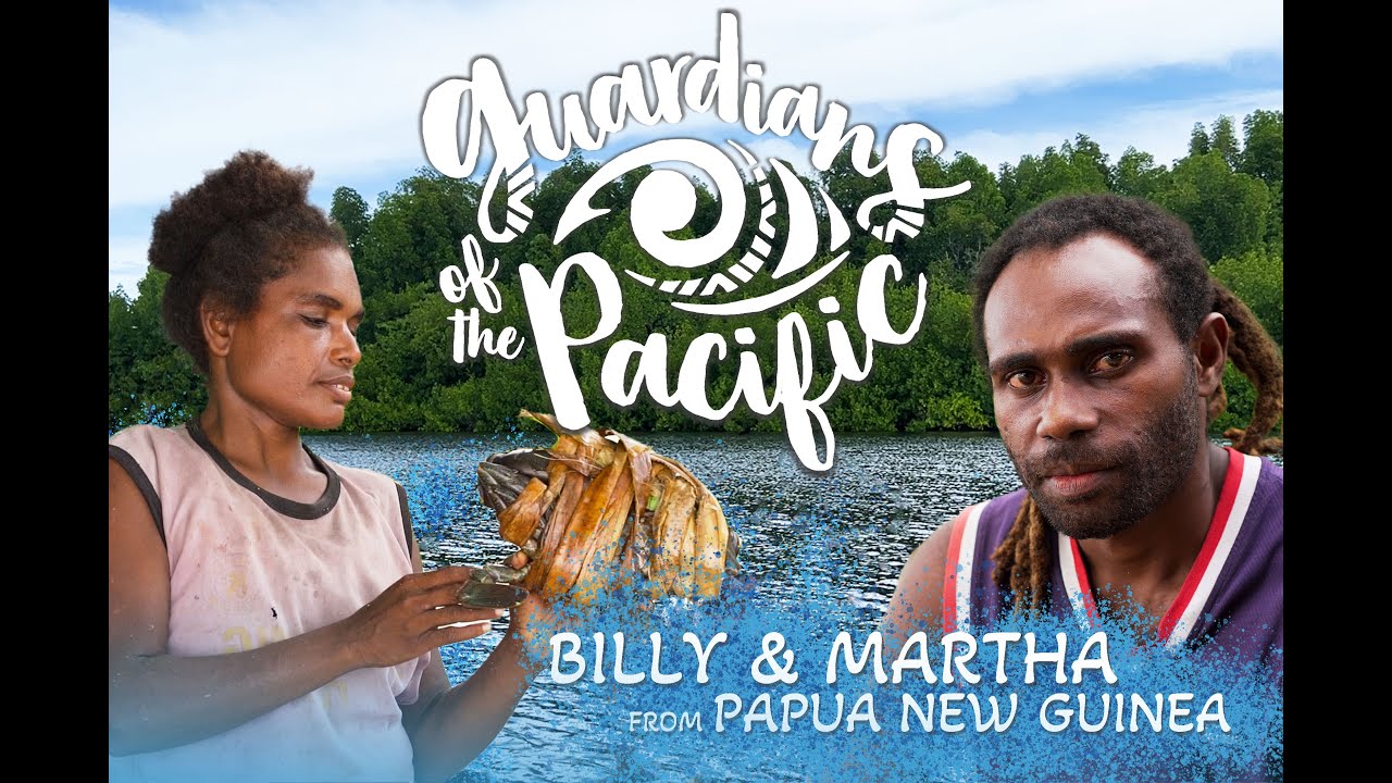Guardians of the Pacific S1 Ep07: Billy and Martha, Papua New Guinea