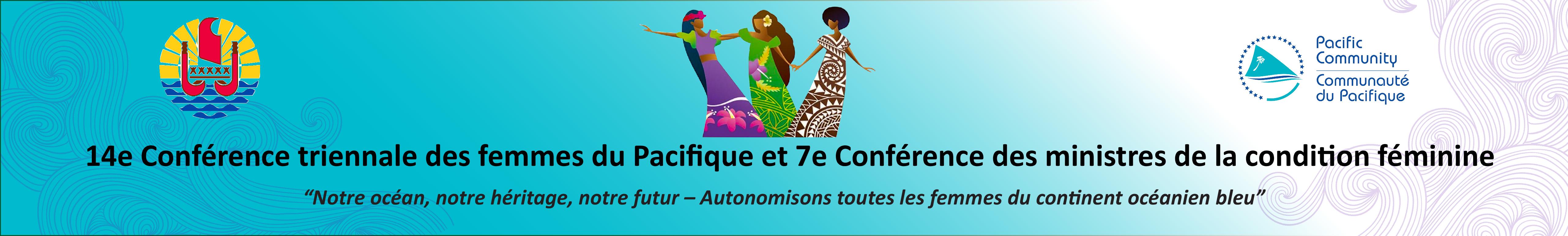 14e Conférence triennale des femmes du Pacifique et 7e Conférence des ministres de la condition féminine