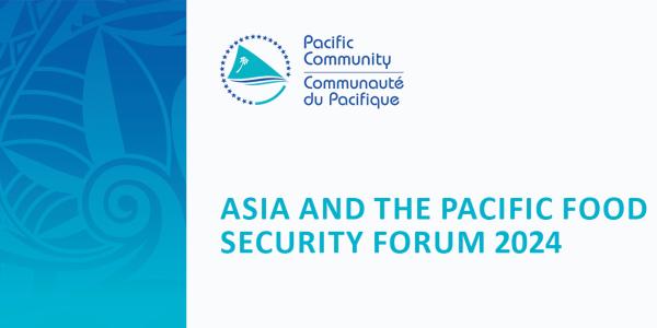 Asia and the Pacific Food Security Forum 2024