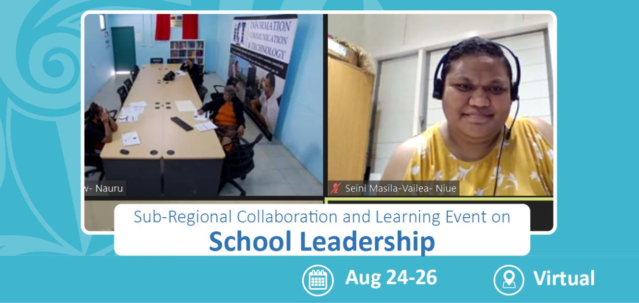 Sub-regional Collaboration and Learning Event on School Leadership