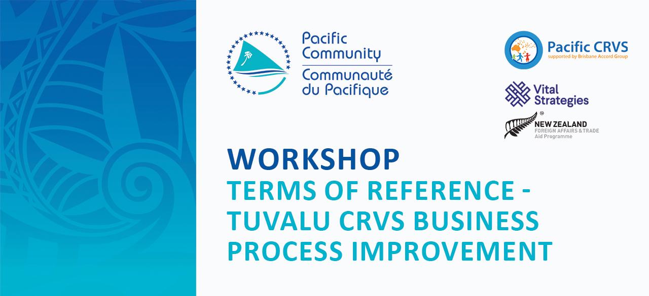 Tuvalu CRVS Business Process Improvement (BPI) Project Workshop