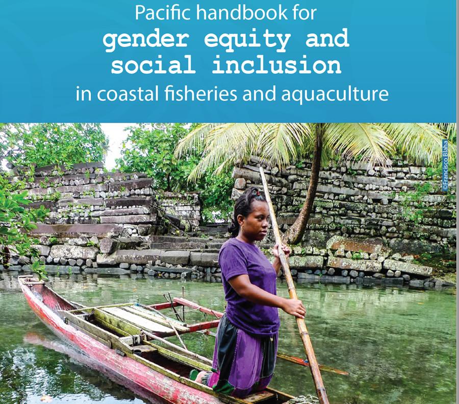 Pacific Gender Equity and Social Inclusion in Coastal Fisheries and Aquaculture