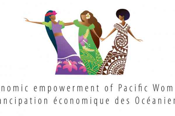 Economic empowerment of Pacific Women - L'émancipation économique des Océaniennes