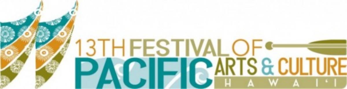 13th Festival of Pacific Arts and Culture (FestPAC) | The Pacific Community